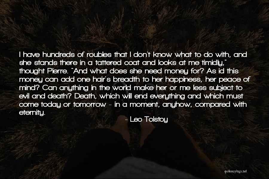 Death And Tomorrow Quotes By Leo Tolstoy Death And Tomorrow Quotes By Leo Tolstoy