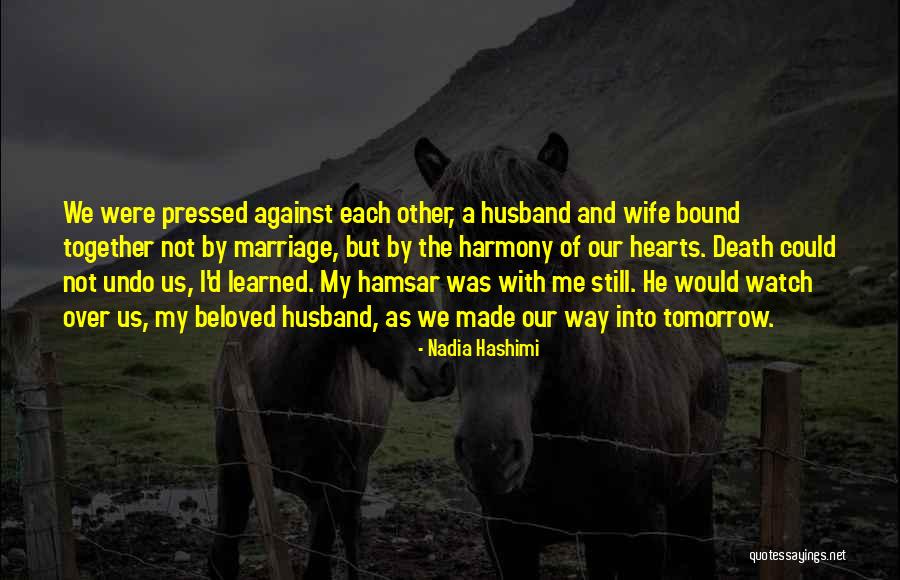 Death And Tomorrow Quotes By Nadia Hashimi Death And Tomorrow Quotes By Nadia Hashimi
