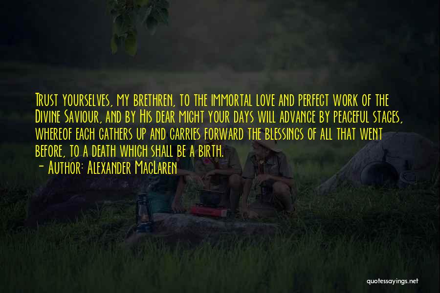 Death And Work Quotes By Alexander MacLaren
