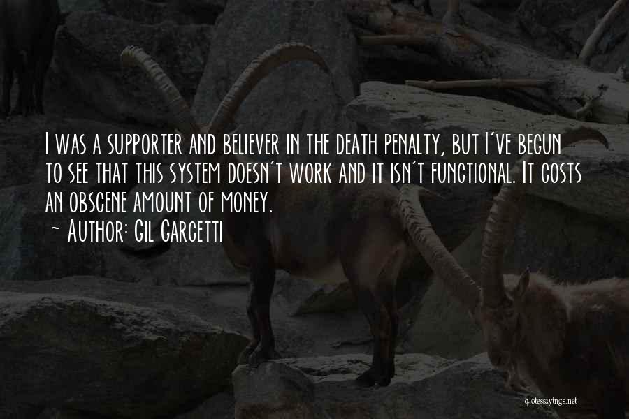 Death And Work Quotes By Gil Garcetti