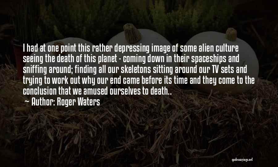 Death And Work Quotes By Roger Waters