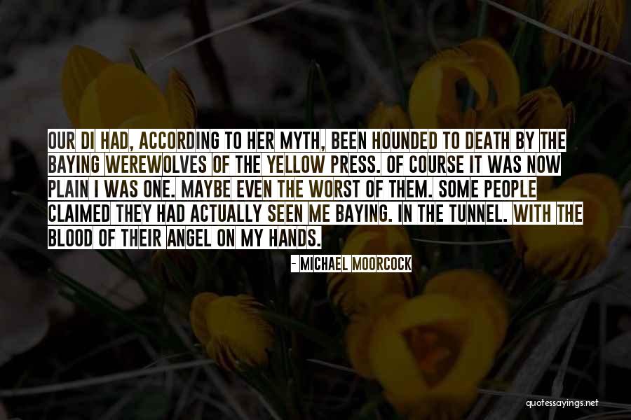 Death Angel Quotes By Michael Moorcock Death Angel Quotes By Michael Moorcock