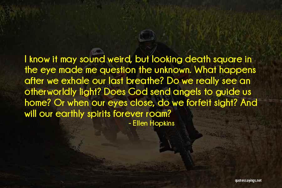 Death Angels Quotes By Ellen Hopkins Death Angels Quotes By Ellen Hopkins