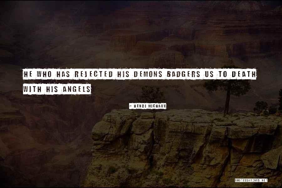 Death Angels Quotes By Henri Michaux Death Angels Quotes By Henri Michaux
