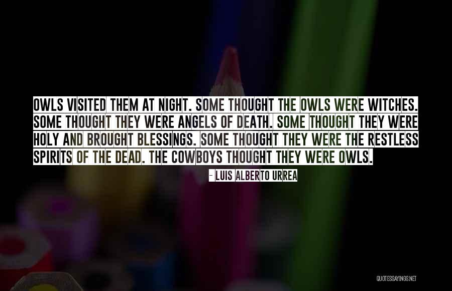 Death Angels Quotes By Luis Alberto Urrea Death Angels Quotes By Luis Alberto Urrea