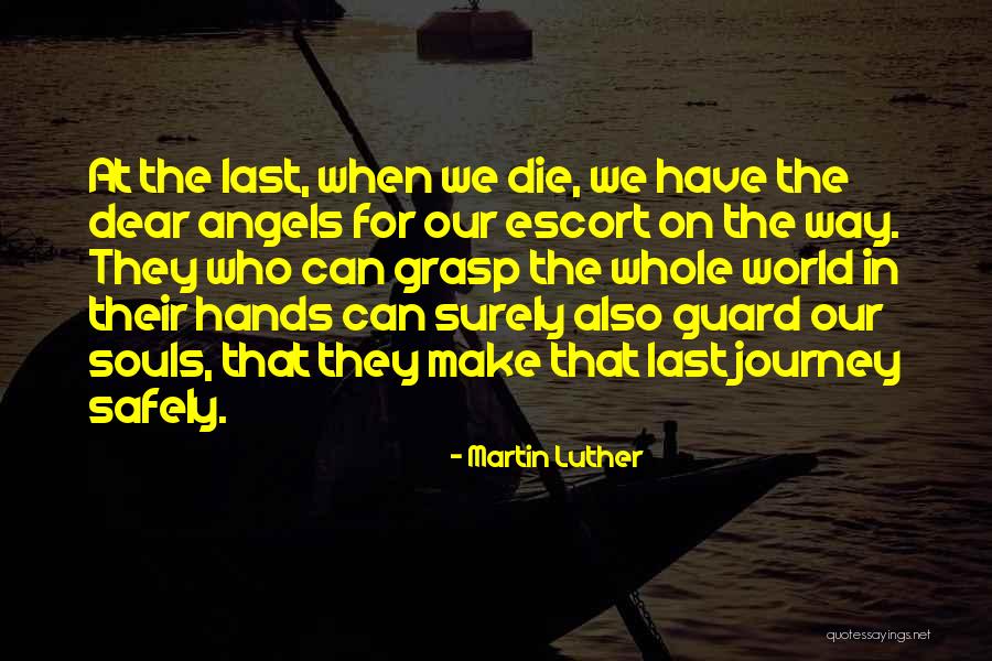 Death Angels Quotes By Martin Luther Death Angels Quotes By Martin Luther