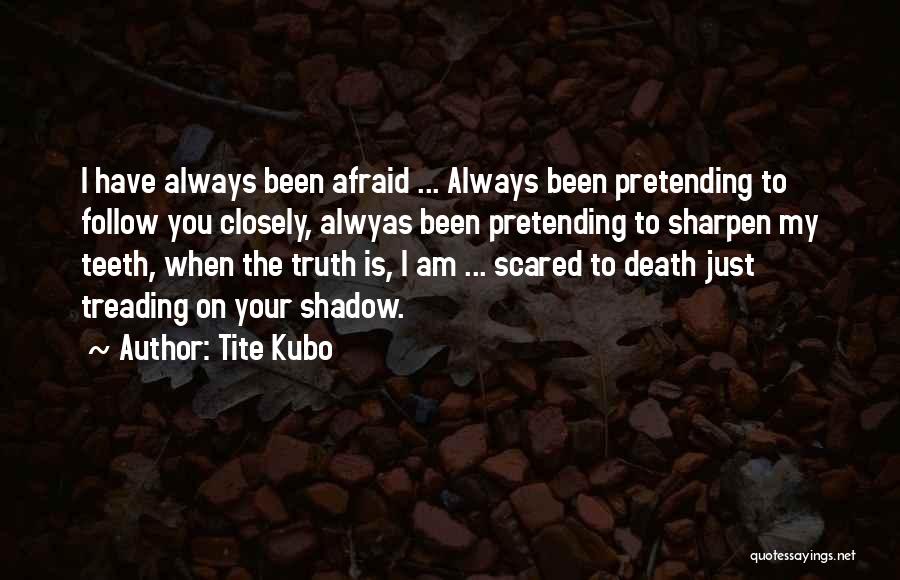 Death Anime Quotes By Tite Kubo