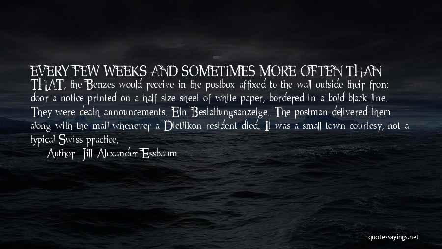 Death Announcements Quotes By Jill Alexander Essbaum