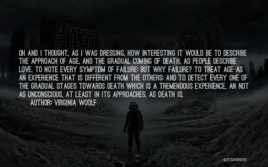 Death Approaches Quotes By Virginia Woolf