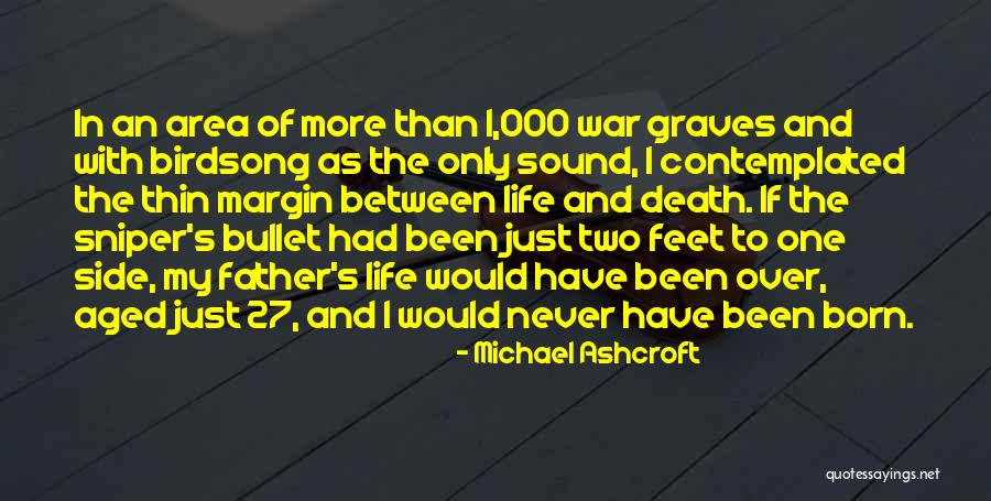 Death Area Quotes By Michael Ashcroft Death Area Quotes By Michael Ashcroft