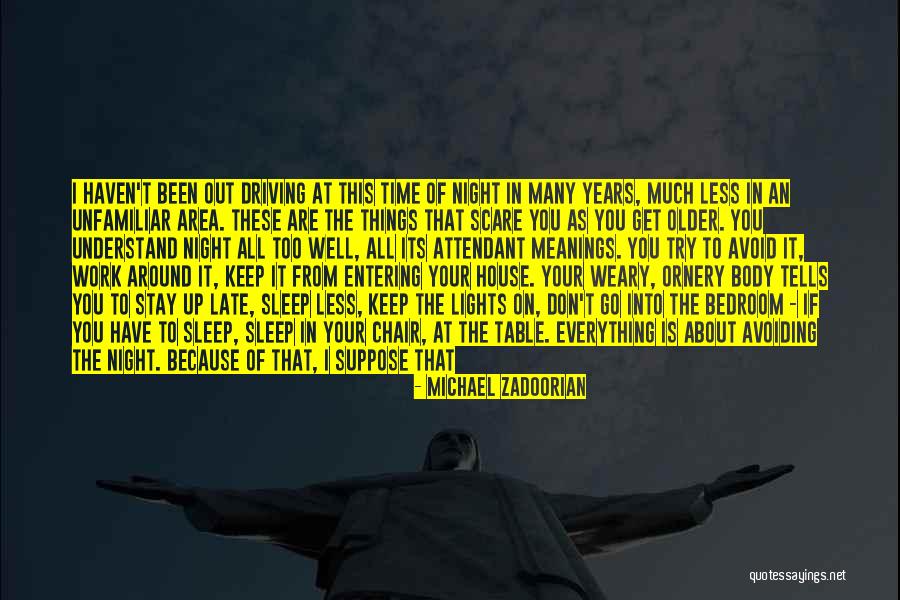 Death Area Quotes By Michael Zadoorian Death Area Quotes By Michael Zadoorian