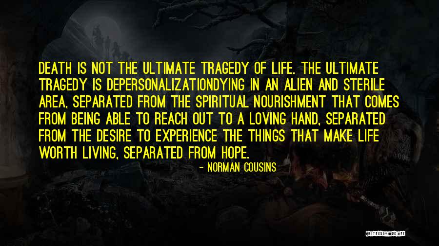 Death Area Quotes By Norman Cousins Death Area Quotes By Norman Cousins
