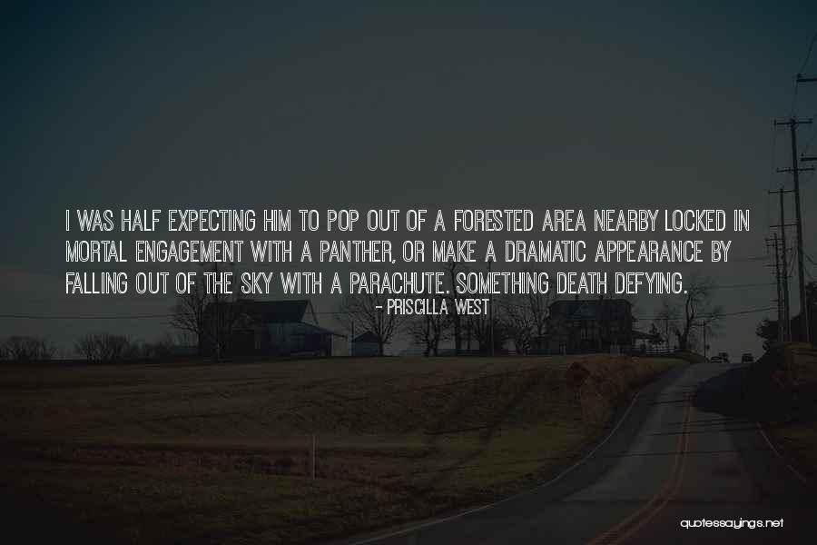 Death Area Quotes By Priscilla West Death Area Quotes By Priscilla West