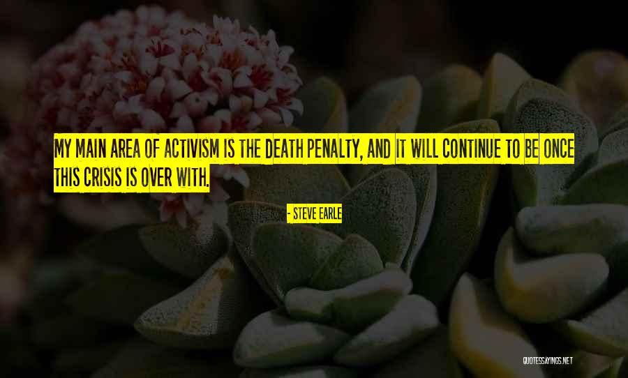 Death Area Quotes By Steve Earle Death Area Quotes By Steve Earle