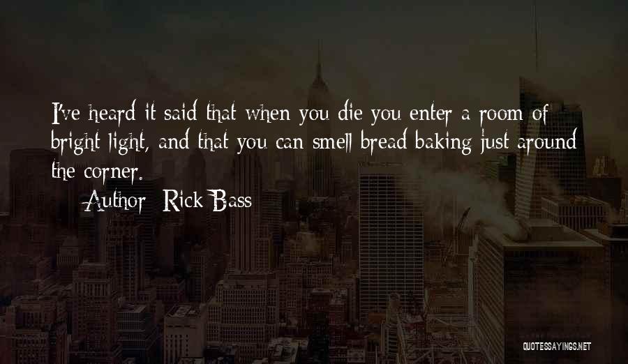 Death Around The Corner Quotes By Rick Bass