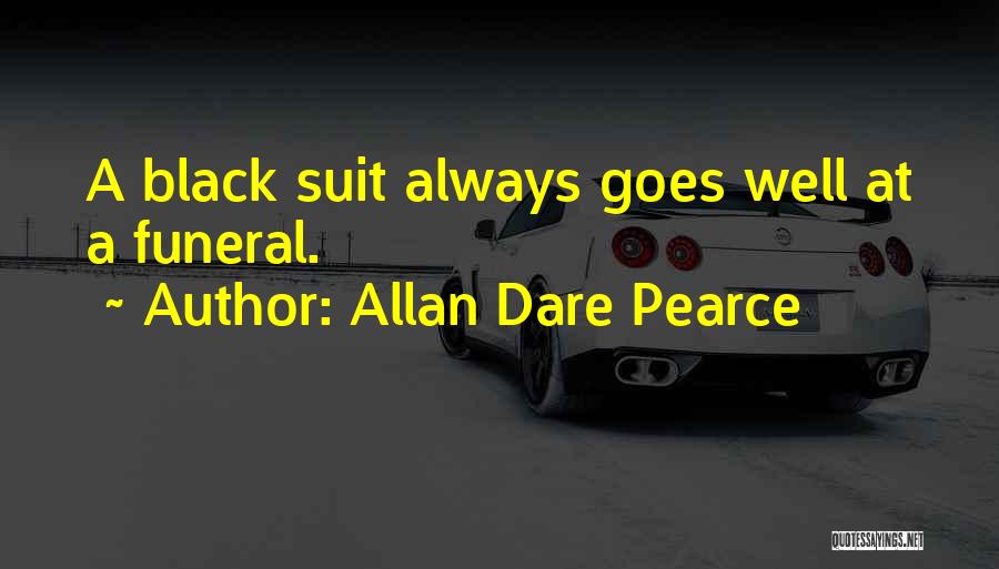 Death At A Funeral Quotes By Allan Dare Pearce