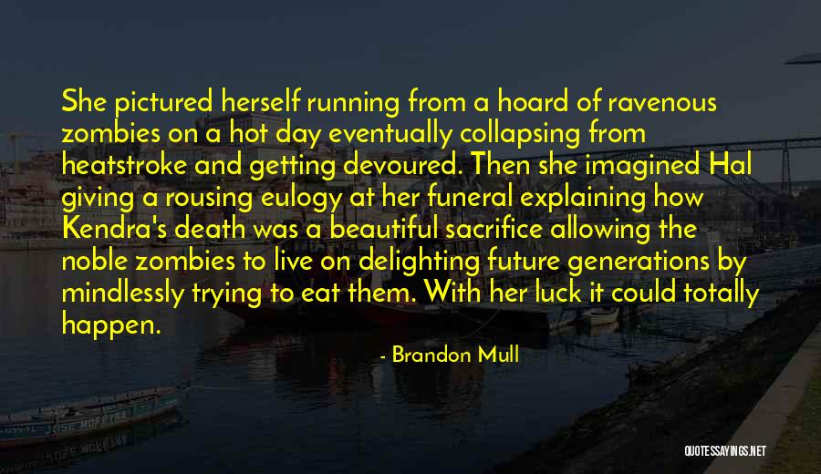 Death At A Funeral Quotes By Brandon Mull