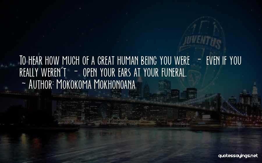 Death At A Funeral Quotes By Mokokoma Mokhonoana