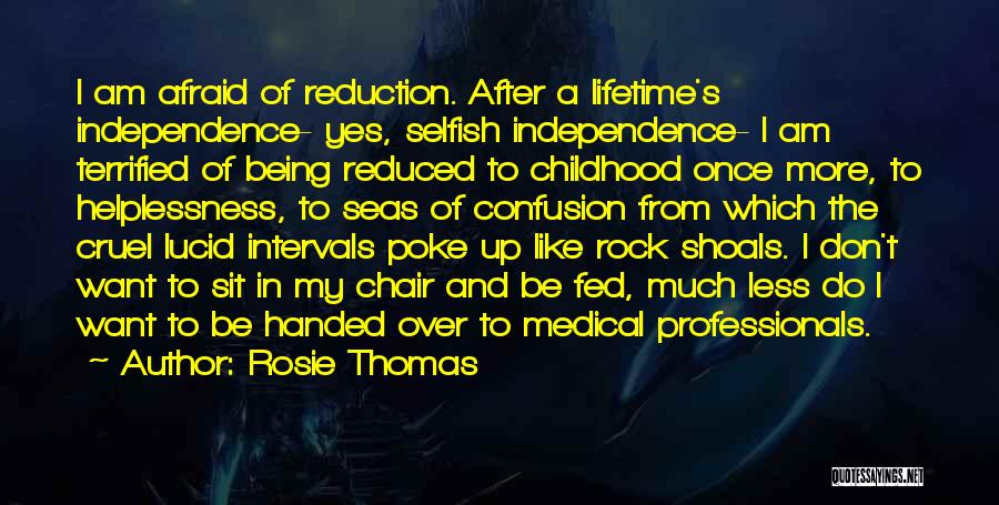 Death At Intervals Quotes By Rosie Thomas