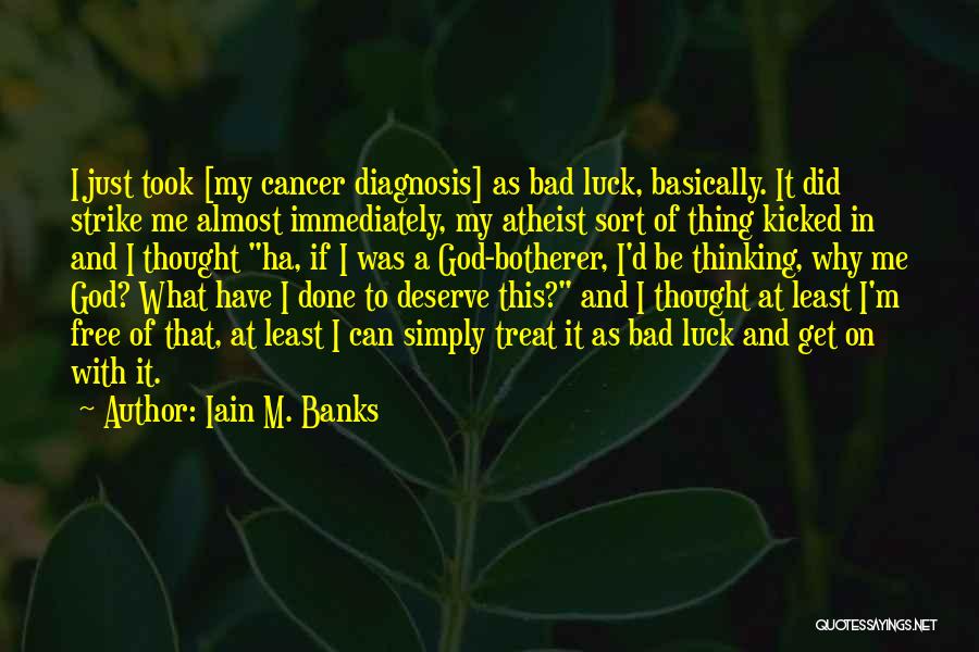Death Atheist Quotes By Iain M. Banks