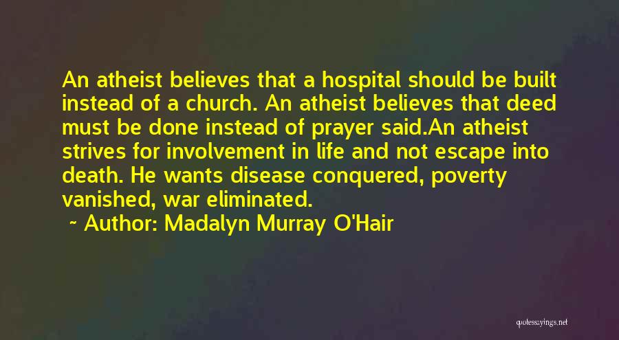 Death Atheist Quotes By Madalyn Murray O'Hair