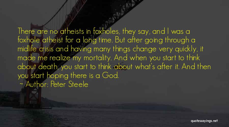 Death Atheist Quotes By Peter Steele