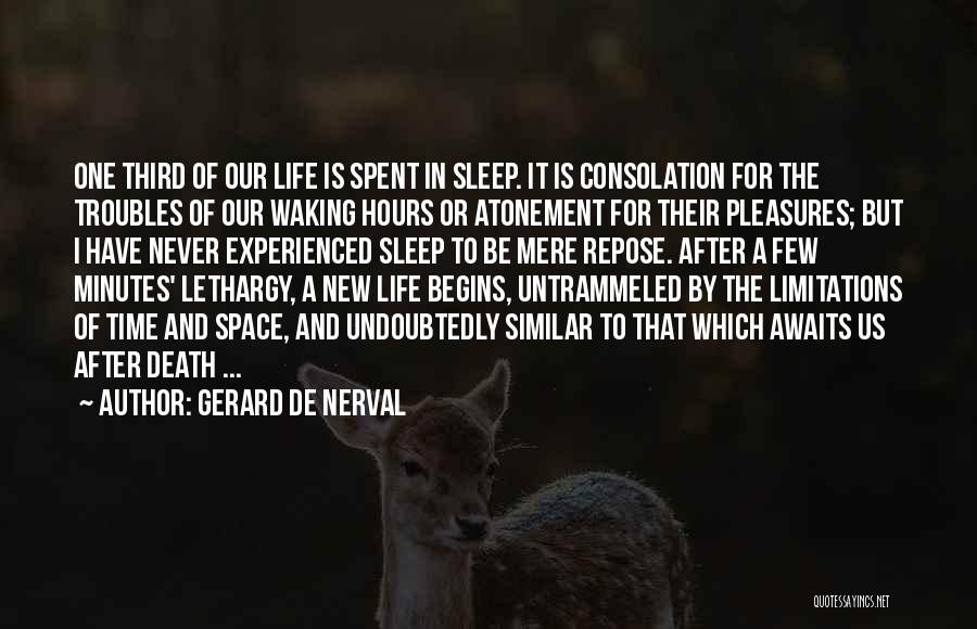 Death Awaits Quotes By Gerard De Nerval