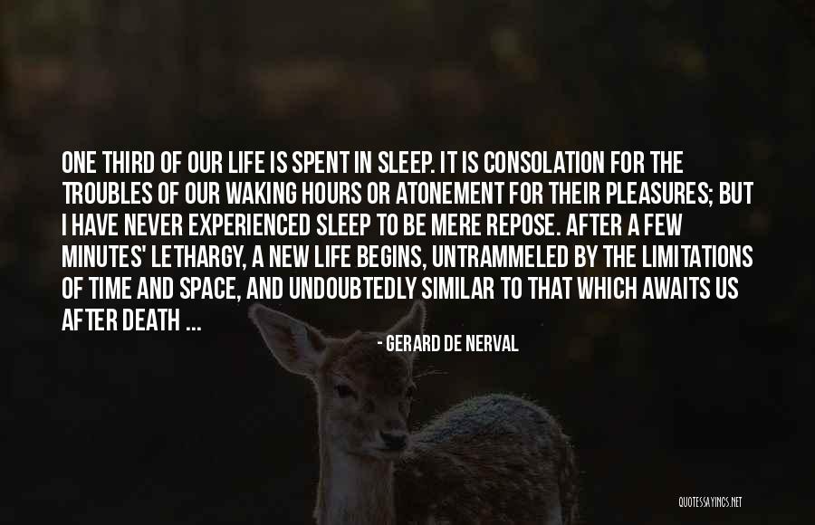 Death Awaits Quotes By Gerard De Nerval