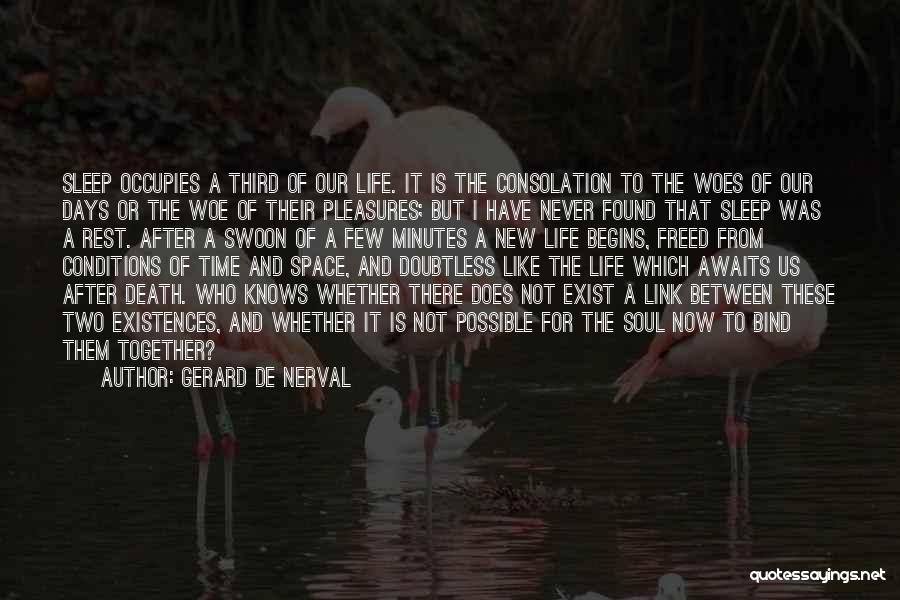 Death Awaits Quotes By Gerard De Nerval