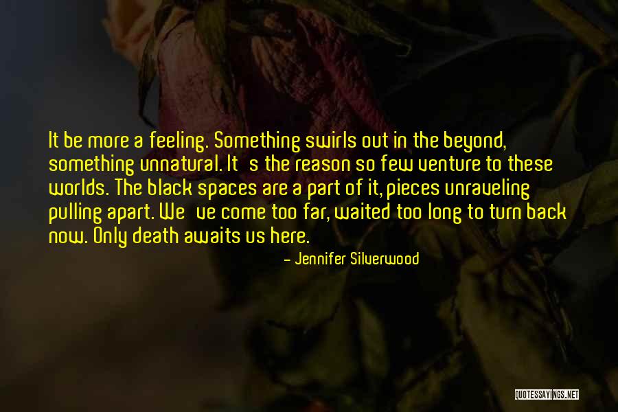 Death Awaits Quotes By Jennifer Silverwood