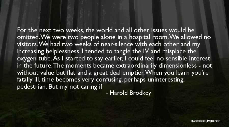 Death Becomes Her Quotes By Harold Brodkey Death Becomes Her Quotes By Harold Brodkey