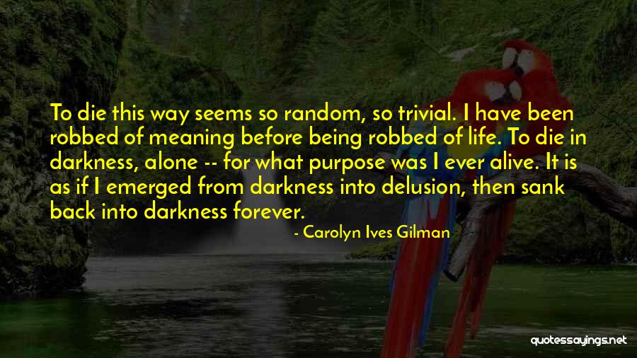 Death Before Life Quotes By Carolyn Ives Gilman