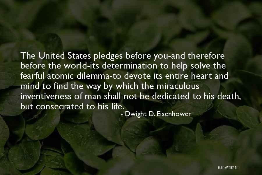 Death Before Life Quotes By Dwight D. Eisenhower