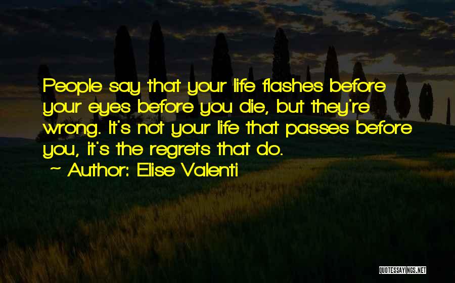 Death Before Life Quotes By Elise Valenti