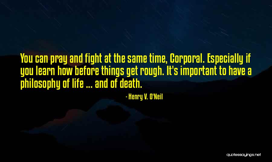 Death Before Life Quotes By Henry V. O'Neil