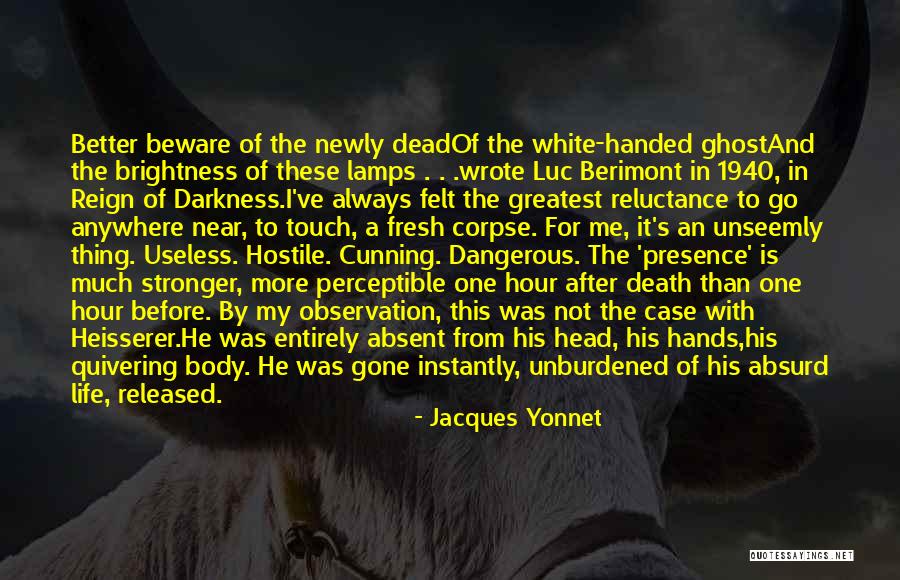 Death Before Life Quotes By Jacques Yonnet