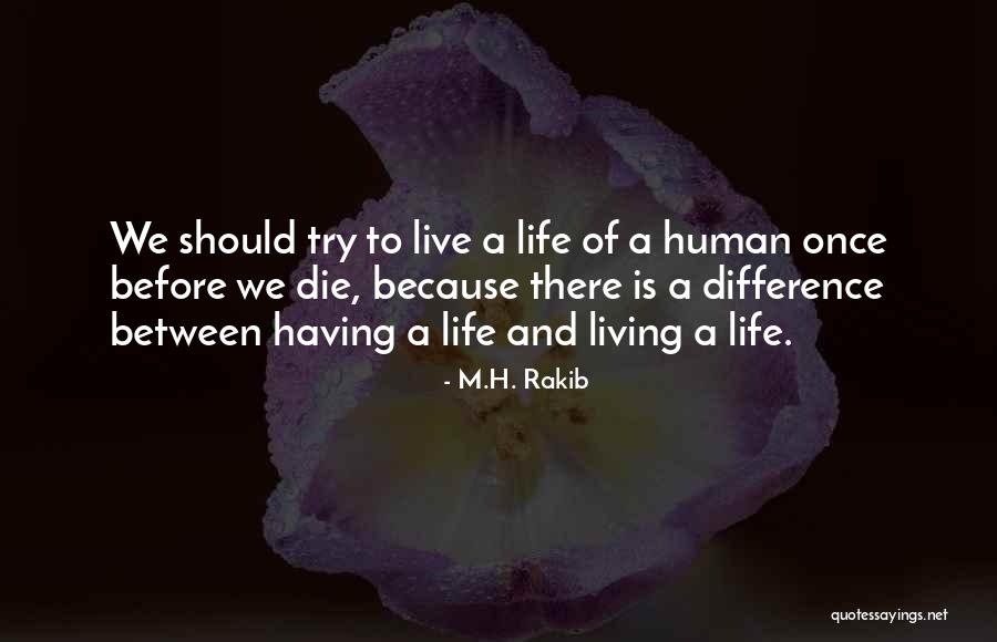 Death Before Life Quotes By M.H. Rakib