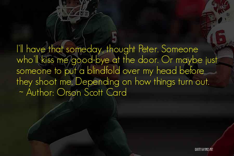 Death Before Life Quotes By Orson Scott Card