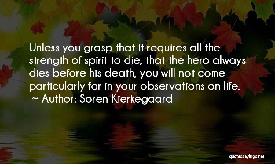 Death Before Life Quotes By Soren Kierkegaard