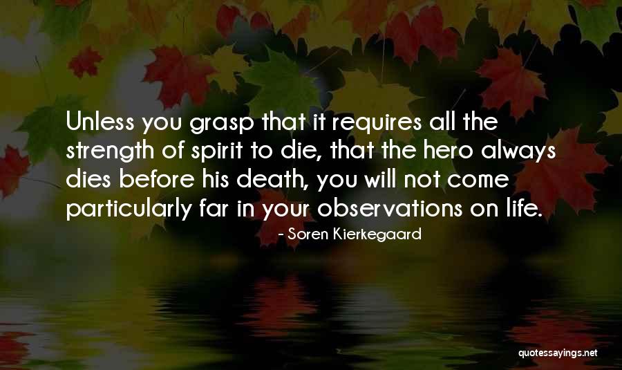 Death Before Life Quotes By Soren Kierkegaard