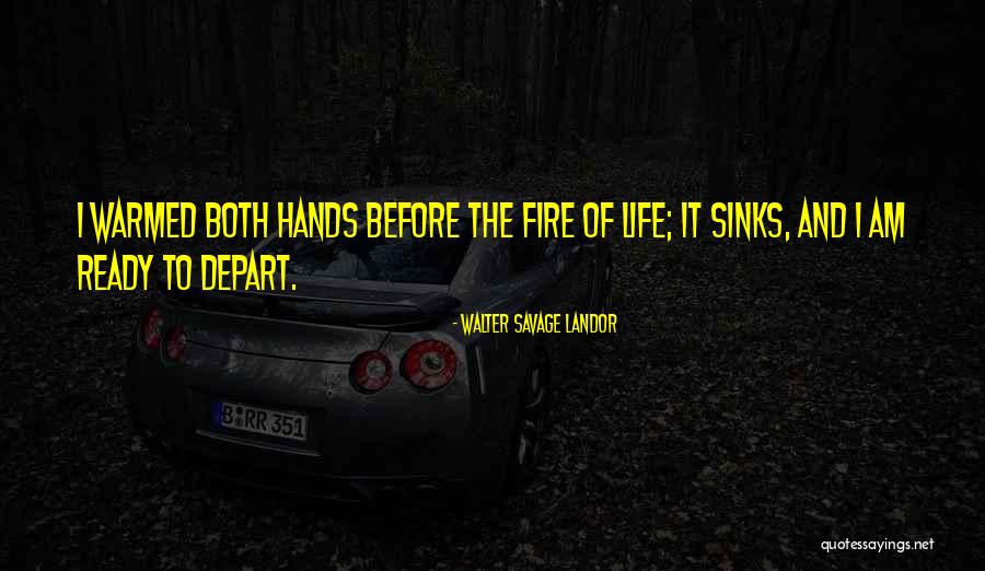 Death Before Life Quotes By Walter Savage Landor