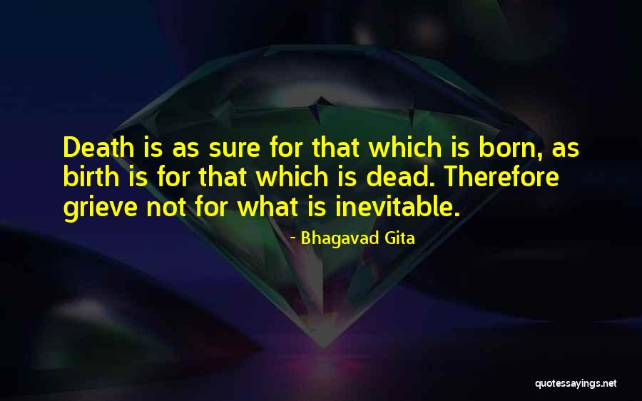 Death Bhagavad Gita Quotes By Bhagavad Gita