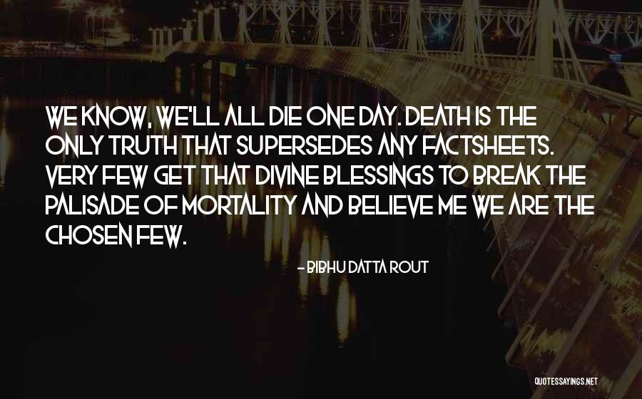 Death Blessings Quotes By Bibhu Datta Rout Death Blessings Quotes By Bibhu Datta Rout