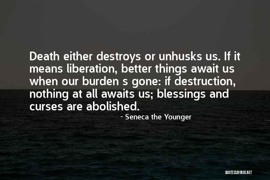 Death Blessings Quotes By Seneca The Younger Death Blessings Quotes By Seneca The Younger