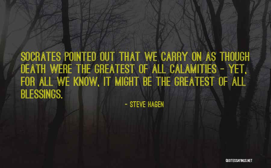 Death Blessings Quotes By Steve Hagen Death Blessings Quotes By Steve Hagen