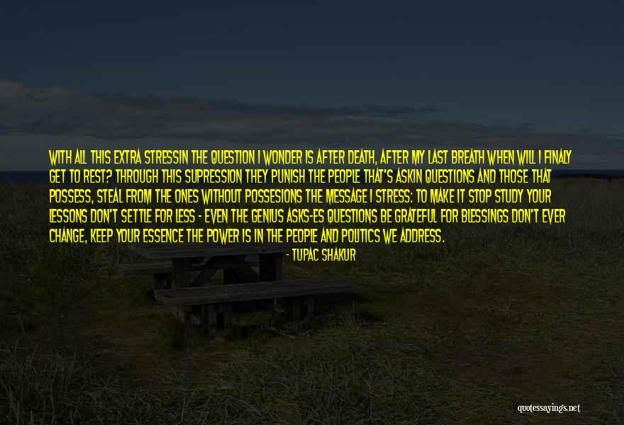 Death Blessings Quotes By Tupac Shakur Death Blessings Quotes By Tupac Shakur
