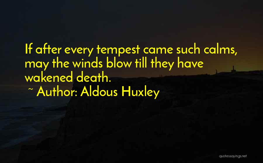 Death Blow Quotes By Aldous Huxley