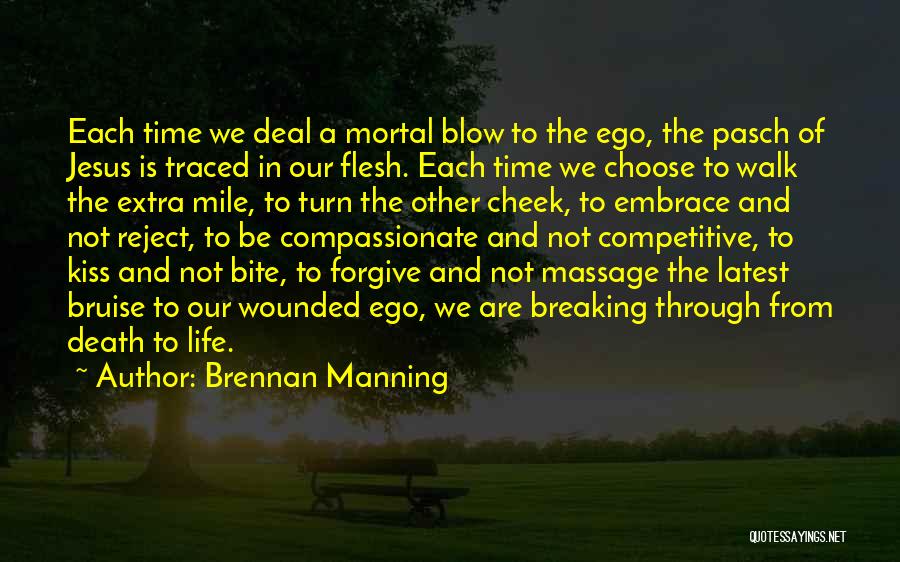 Death Blow Quotes By Brennan Manning