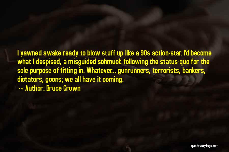 Death Blow Quotes By Bruce Crown