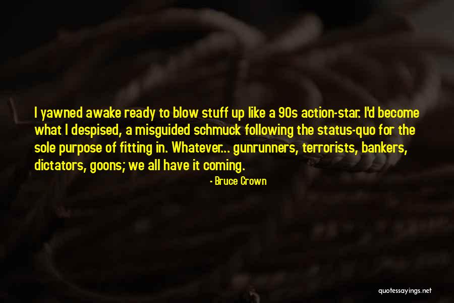 Death Blow Quotes By Bruce Crown